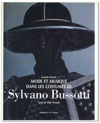 Mode et Musique dans les Costumes de Sylvano Bussotti. Texte de Aldo Premoli