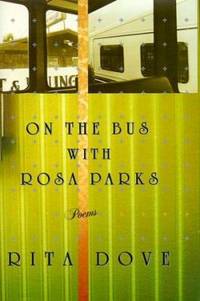 On the Bus with Rosa Parks: Poems