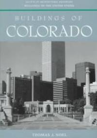 Buildings of Colorado (Buildings of the United States) by Thomas J. Noel - 1997-02-01