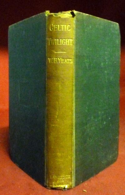 The Celtic Twilight. Men And Women, Ghouls And Faeries