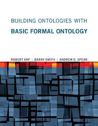 Building Ontologies with Basic Formal Ontology