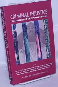 Criminal Injustice: Confronting the prison crisis