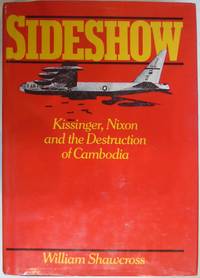 cover of Sideshow: Kissinger, Nixon and the Destruction of Cambodia