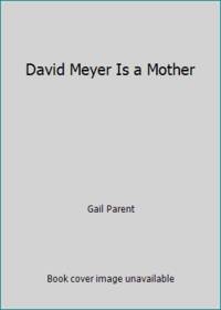 David Meyer Is a Mother