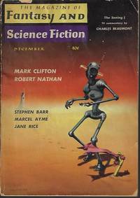 The Magazine of FANTASY AND SCIENCE FICTION (F&amp;SF): December, Dec. 1959 by F&SF (Mark Clifton; Gerard Neyroud; Marcel Ayme; Stephen Barr; Jane Rice; Grendel Briarton - aka R. Bretnor; Robert Nathan) - 1959