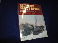 Ride the Sandy River: A Trip Into the Past on What Was America&#039;s Largest Two-Foot Gauge Railroad by Cornwall, L. Peter; Farrell, Jack W - 1973