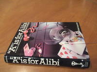 A" Is For Alibi (First Printing In Dust Jacket)