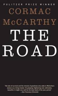 The Road by McCarthy, Cormac - 2007