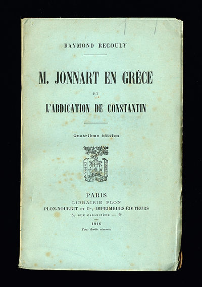 M. Jonnart en Grèce et l'abdication de Constantin.