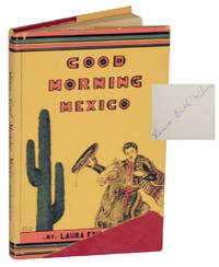 Good Morning, Mexico (Signed First Edition)