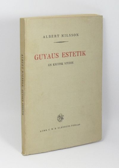 Guyaus estetik. En kritisk studie.