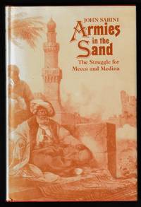 Armies in the Sand: Struggle for Mecca and Medina