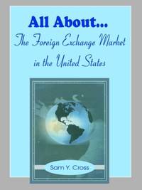 All About The Foreign Exchange Market in The United States