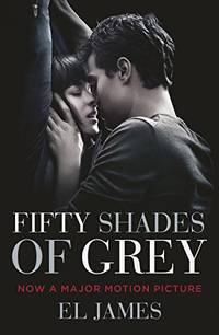 Fifty Shades of Grey:  Movie tie-in edition : Book one of the Fifty Shades Serie by E L James by E L James - 06/01/2015