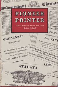 Pioneer Printer: Samuel Bangs in Mexico and Texas