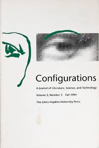 Configurations: a Journal of Literature, Science and Technology 2(3) Fall 1994