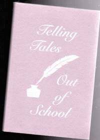 Telling Tales Out of School by Madaline (editors) Janina; Wilson - Paperback - 1st Edition - 1993 - from Nessa Books (SKU: 008668)