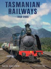 image of Tasmanian Railways: 1950-2000