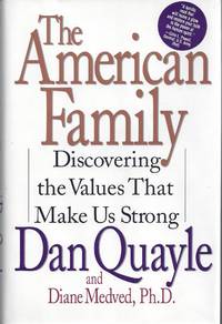 image of The American Family: Discovering the Values That Make Us Strong (Signed)