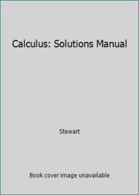Calculus: Solutions Manual