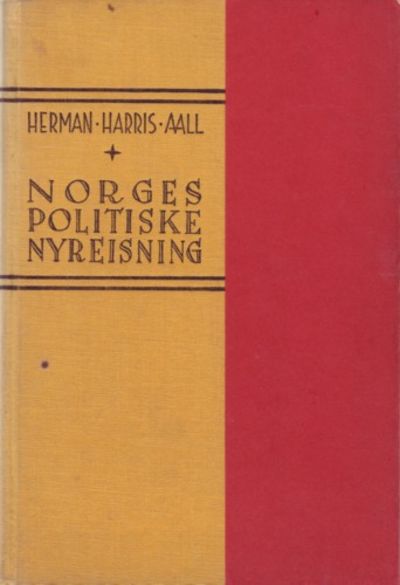 Norges politiske nyreisning. Ny forøket utgave
