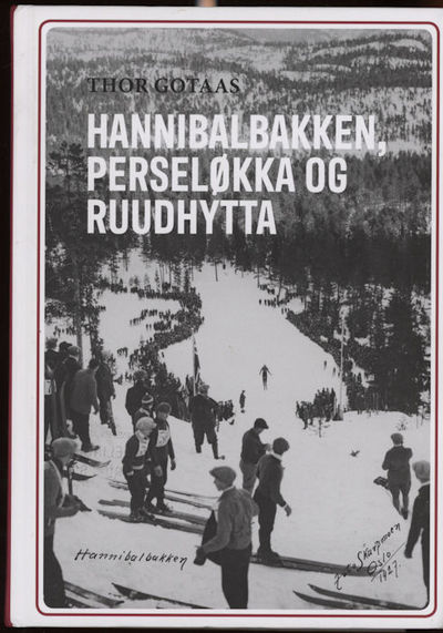 Hannibalbakken, Perseløkka og Ruudhytta
