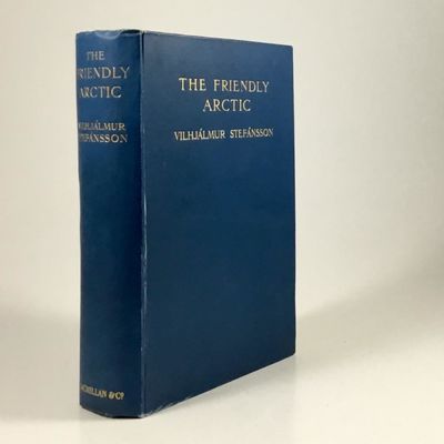 The Friendly Arctic. The Story of Five Years in…