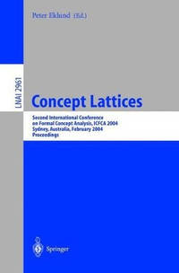 Concept Lattices: Second International Conference on Formal Concept Analysis, ICFCA 2004, Sydney,...