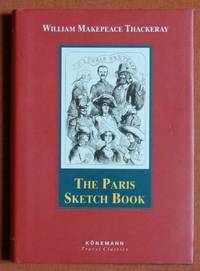 The Paris Sketch Book of Mr. M. A. Titmarsh (Konemann Classics)