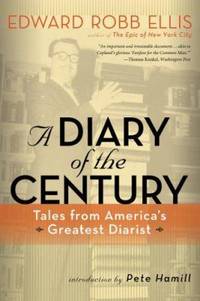 A Diary of the Century : Tales from America's Greatest Diarist