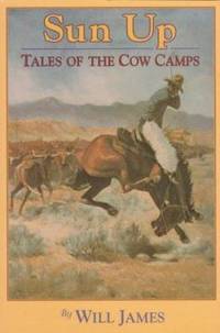 Sun Up : Tales of the Cow Camps