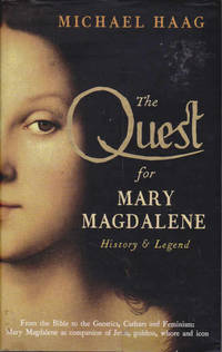 The Quest For Mary Magdalene: History & Legend