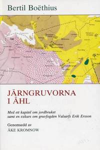 Järngruvorna i Åhl. Med ett kapitel om jordbruket…