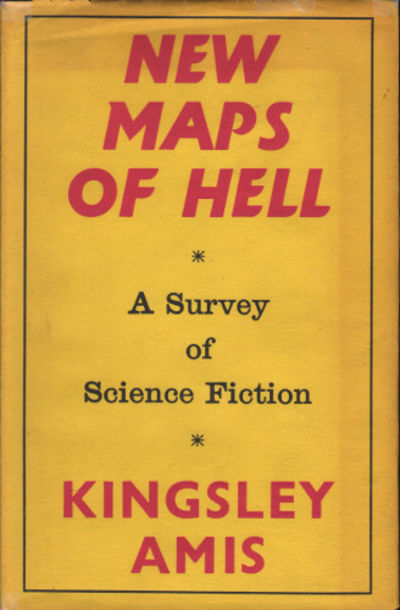 NEW MAPS OF HELL. A Survey of Science Fiction.