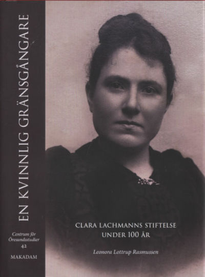 EN KVINNLIG GRÄNSGÅNGARE. Clara Lachmanns…