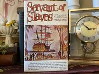 Servant of Slaves Biographical Novel of John Newton