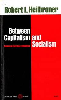 Between Capitalism and Socialism.