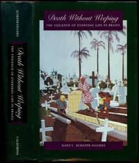 cover of Death Without Weeping: The Violence of Everyday Life in Brazil