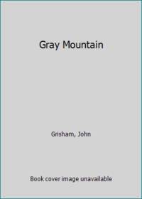 GRAY MOUNTAIN*