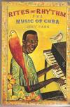 Rites of Rhythm. The Music of Cuba
