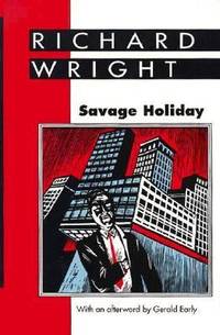 Savage Holiday by Wright, Richard Nathaniel - 1995