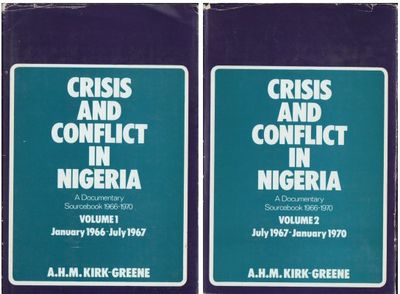 Crisis and Conflict in Nigeria I-II. A…