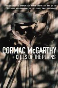 Cities of the Plain (Border Trilogy) by Cormac McCarthy - 1999-05-07