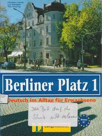 Berliner Platz Band 1 - Lehr- und Arbeitsbuch 1: Deutsch im Alltag für Erwachsene