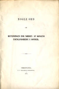 Nogle ord om betydningen for Norden af kongens…