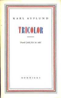 Tricolor. Fransk lyrik från ett sekel.