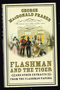 image of Flashman and the Tiger, and Other Extracts from the Flashman Papers