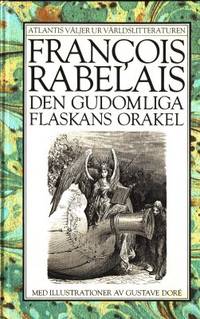 Den gudomliga flaskans orakel. Översättning från…