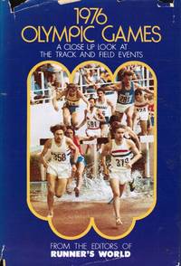 cover of 1976 Olympic Games: a Close Up Look At the Track and Field Events