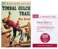 Timbal Gulch Trail: A Novel of the Fighting West. (Popular Library Review Copy)